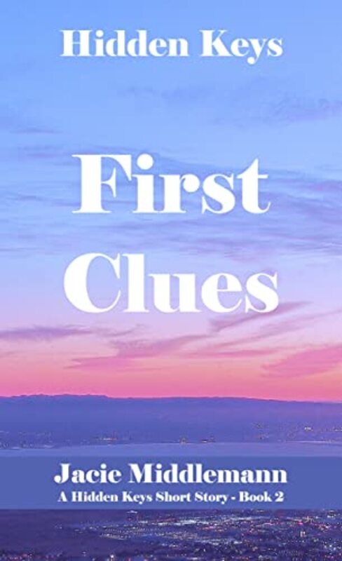 Book cover for "First Clues" by Jacie Middlemann