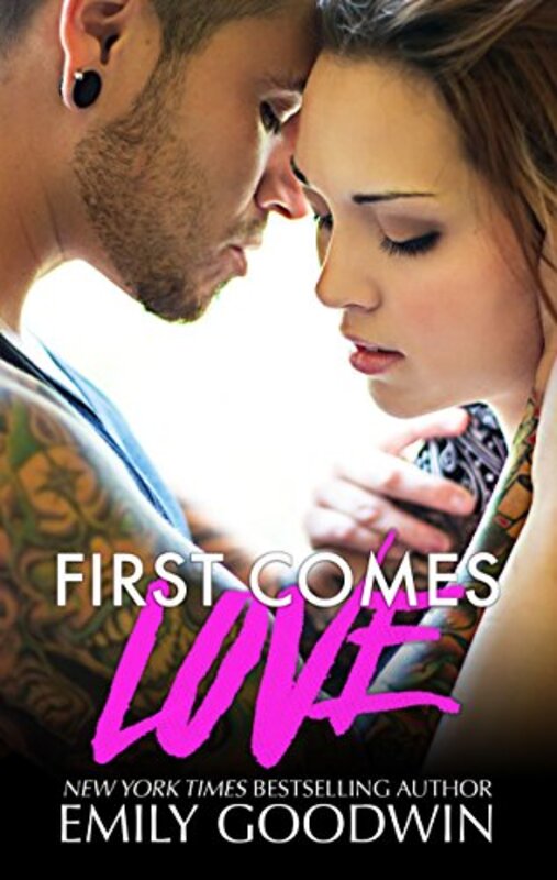 Book cover for "First Comes Love" by Emily Goodwin