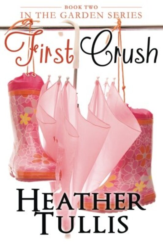 Book cover for "First Crush" by Heather Tullis