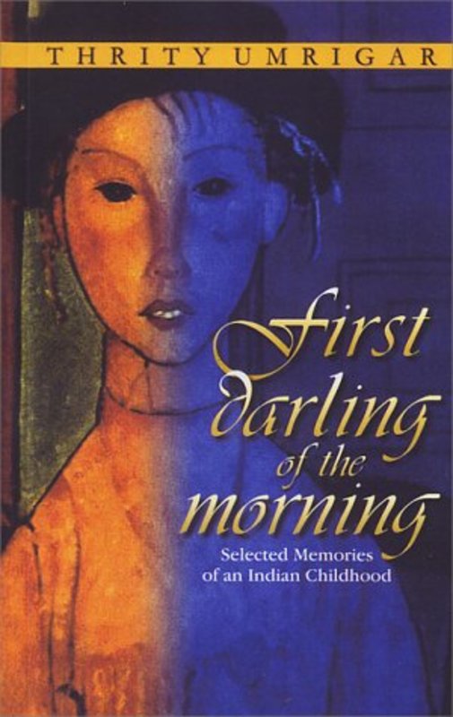 Book cover for "First Darling of the Morning" by Thrity Umrigar