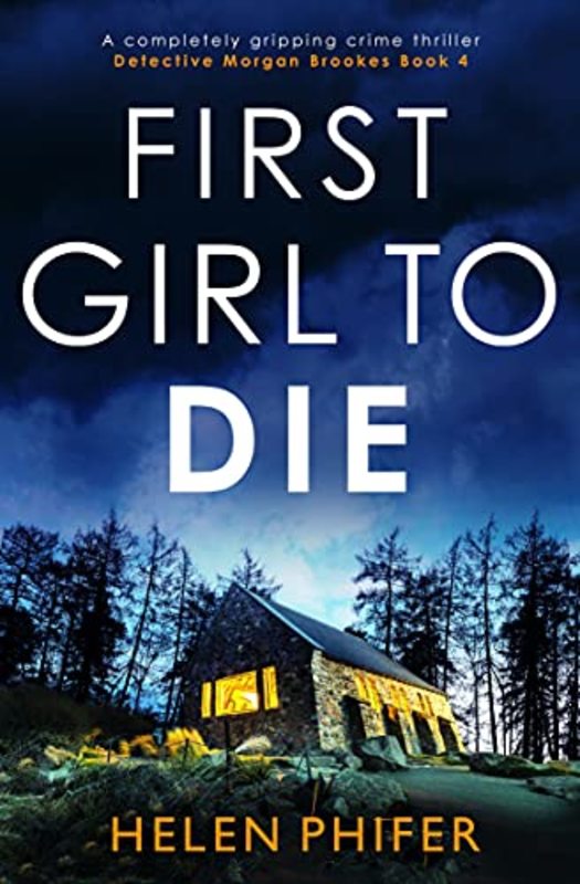 Book cover for "First Girl to Die" by Helen Phifer