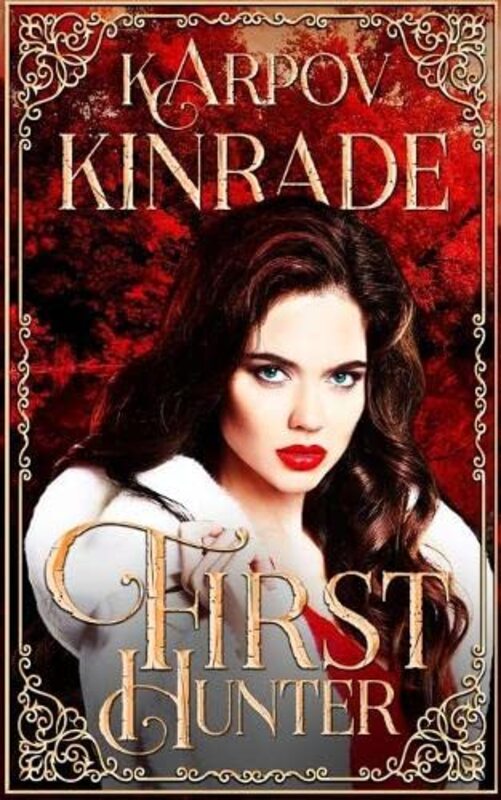 Book cover for "First Hunter" by Karpov Kinrade