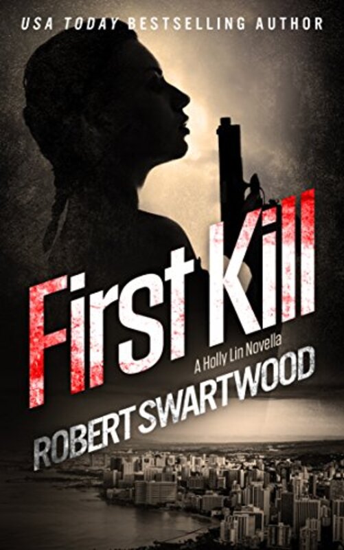 Book cover for "First Kill" by Robert Swartwood