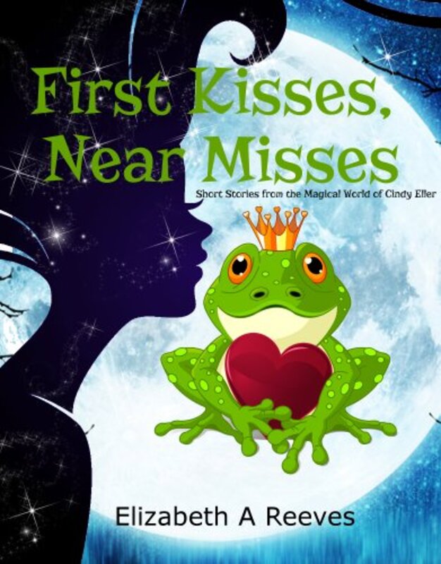 Book cover for "First Kisses, Near Misses" by Elizabeth A Reeves