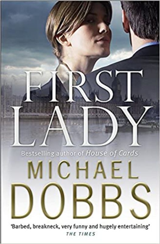 Book cover for "First Lady" by Michael Dobbs