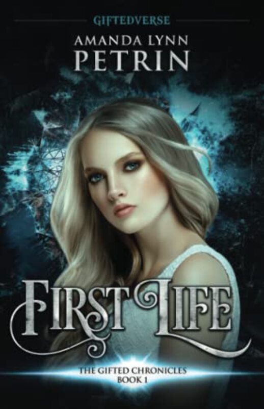 Book cover for "First Life" by Amanda Lynn Petrin