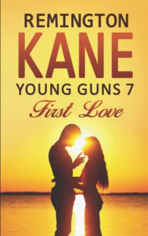 Book cover for "First Love" by Remington Kane