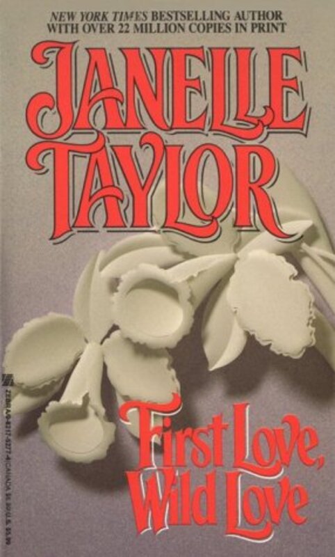 Book cover for "First Love Wild Love" by Janelle Taylor