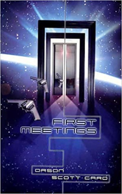 Book cover for "First Meetings" by Orson Scott Card