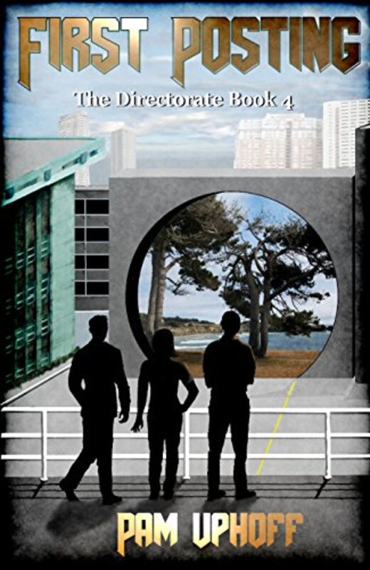 Book cover for "First Posting" by Pam Uphoff