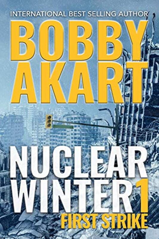 Book cover for "First Strike" by Bobby Akart