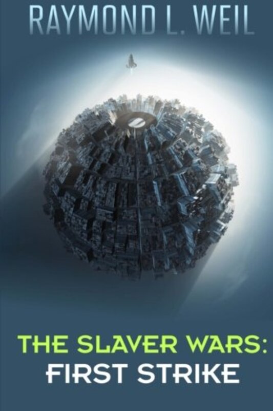 Book cover for "First Strike" by Raymond L Weil
