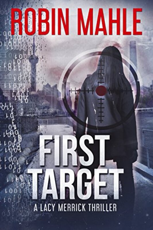 Book cover for "First Target" by Robin Mahle