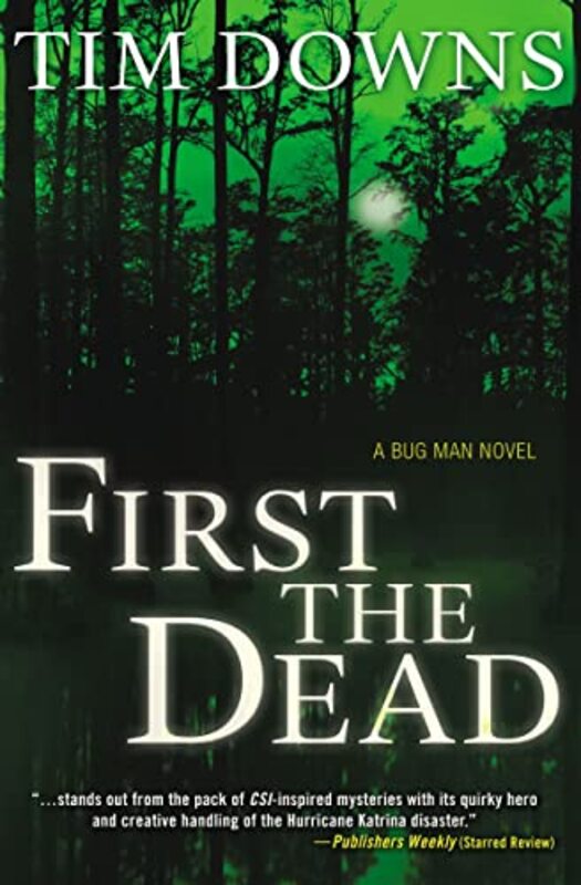Book cover for "First the Dead" by Tim Downs