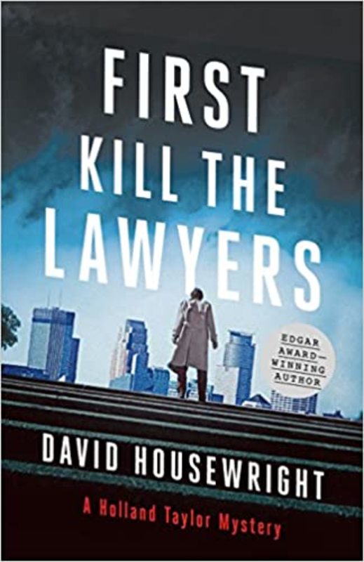 Book cover for "First, Kill the Lawyers" by David Housewright
