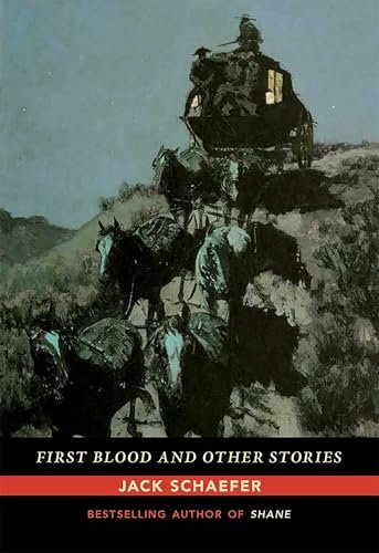 Book cover for "First Blood and Other Stories" by Jack Schaefer