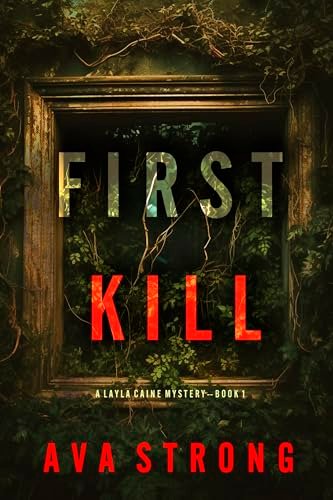 Book cover for "First Kill" by Ava Strong
