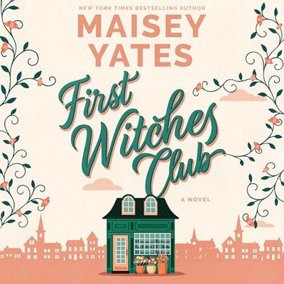 Book cover for "First Witches Club" by Maisey Yates
