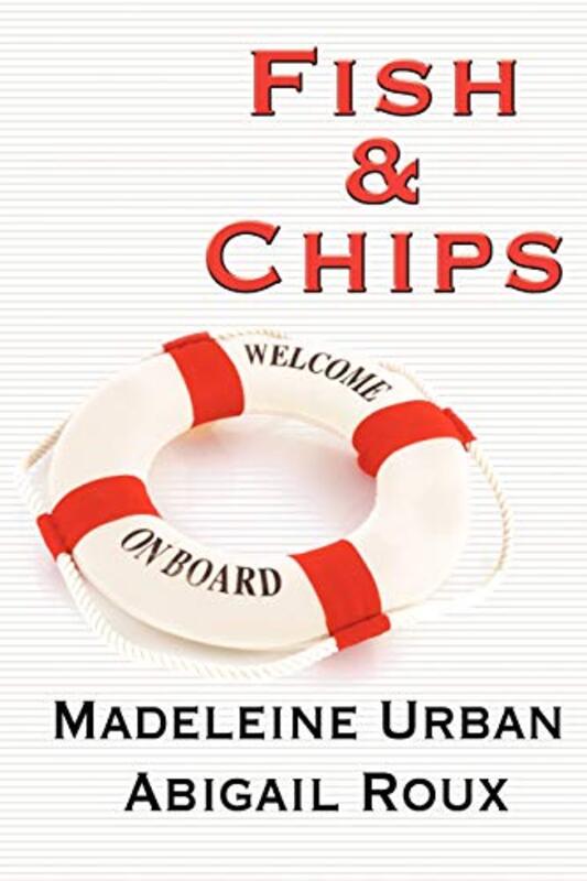 Book cover for "Fish and Chips" by Abigail Roux