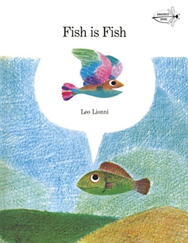 Book cover for "Fish is Fish" by Leo Lionni