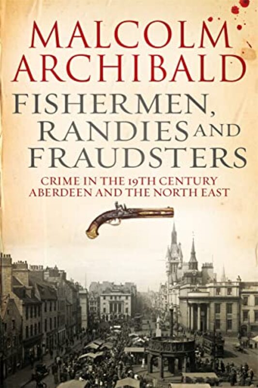 Book cover for "Fishermen, Randies and Fraudsters" by Malcolm Archibald