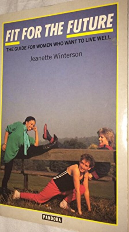 Book cover for "Fit for the Future" by Jeanette Winterson