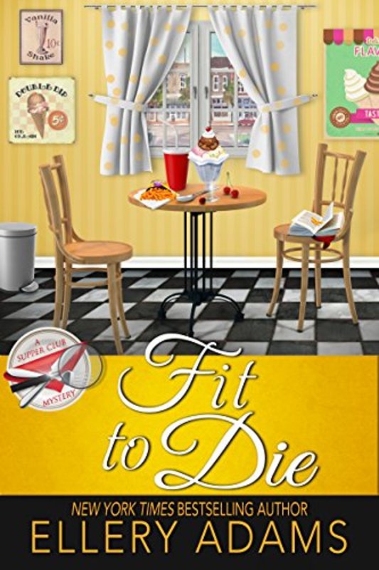 Book cover for "Fit to Die" by Ellery Adams