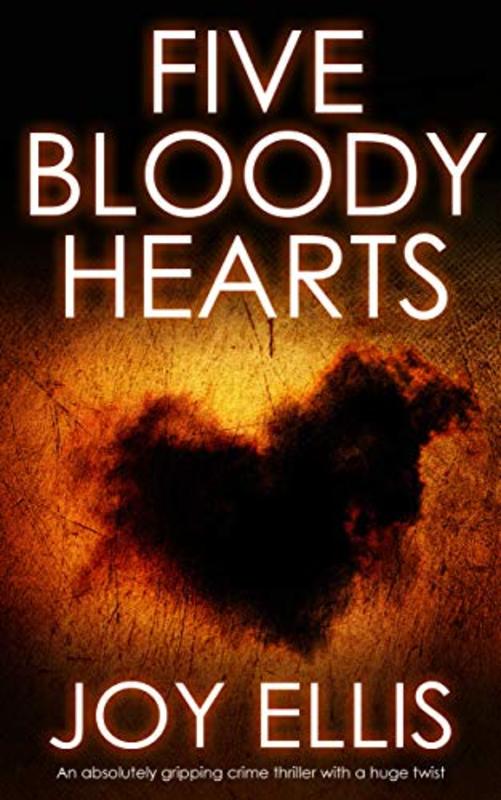 Book cover for "Five Bloody Hearts" by Joy Ellis