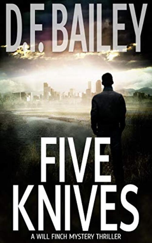 Book cover for "Five Knives" by DF Bailey