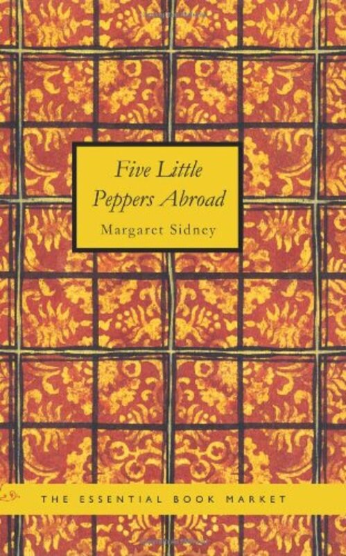 Book cover for "Five Little Peppers Abroad" by Margaret Sidney
