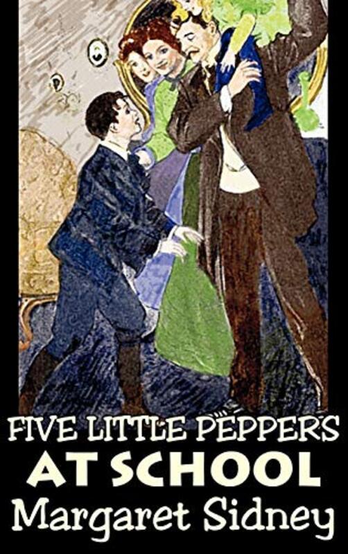 Book cover for "Five Little Peppers at School" by Margaret Sidney