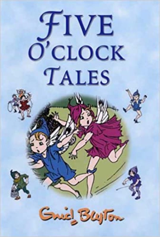 Book cover for "Five O'Clock Tales" by Enid Blyton