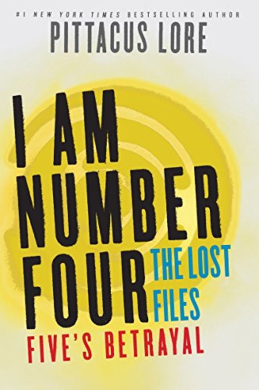 Book cover for "Five's Betrayal" by Pittacus Lore