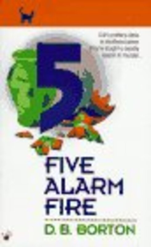 Book cover for "Five-Alarm Fire" by DB Borton