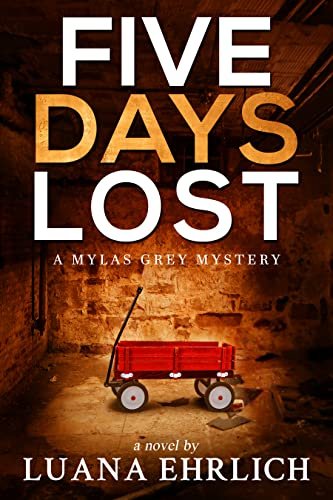 Book cover for "Five Days Lost" by Luana Ehrlich