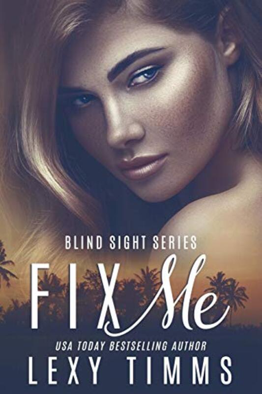 Book cover for "Fix Me" by Lexy Timms