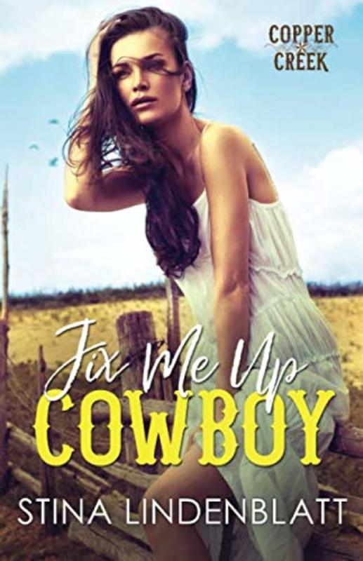 Book cover for "Fix Me Up, Cowboy" by Stina Lindenblatt