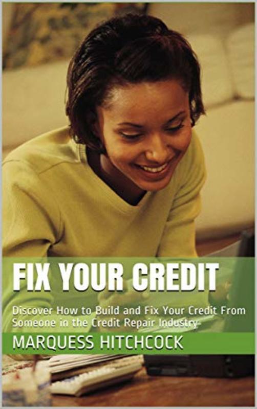 Book cover for "Fix Your Credit" by Marquess Hitchcock