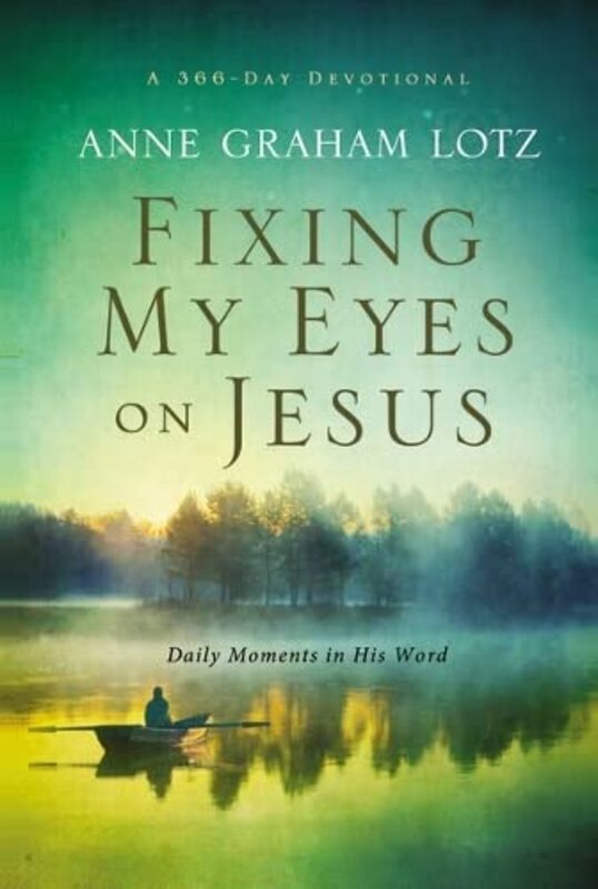 Book cover for "Fixing My Eyes on Jesus" by Anne Graham Lotz