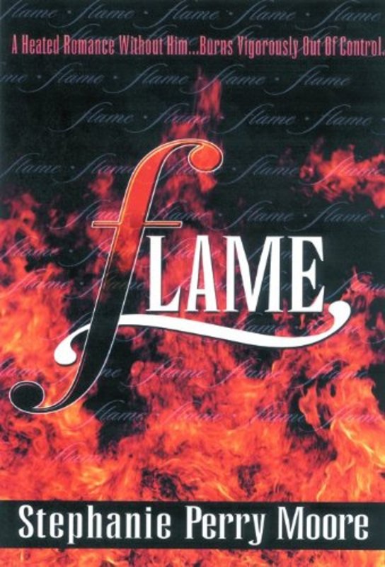 Book cover for "Flame" by Stephanie Perry Moore