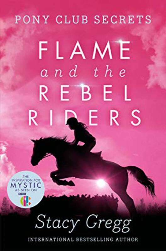 Book cover for "Flame and the Rebel Riders" by Stacy Gregg