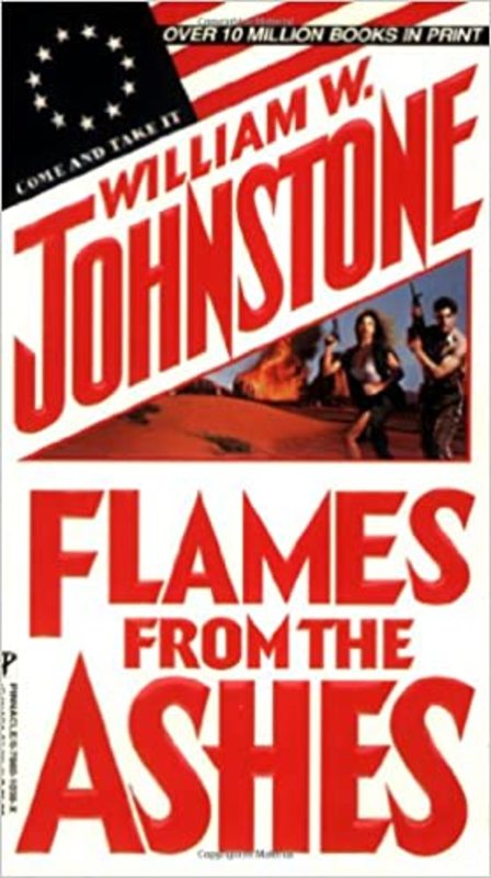 Book cover for "Flames from the Ashes" by William W Johnstone