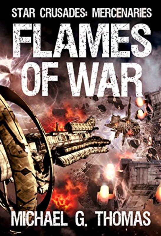 Book cover for "Flames of War" by Michael G Thomas