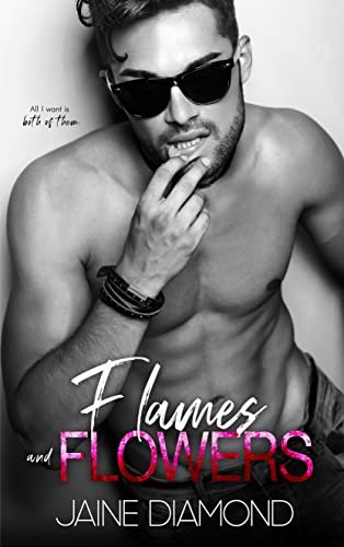Book cover for "Flames and Flowers" by Jaine Diamond