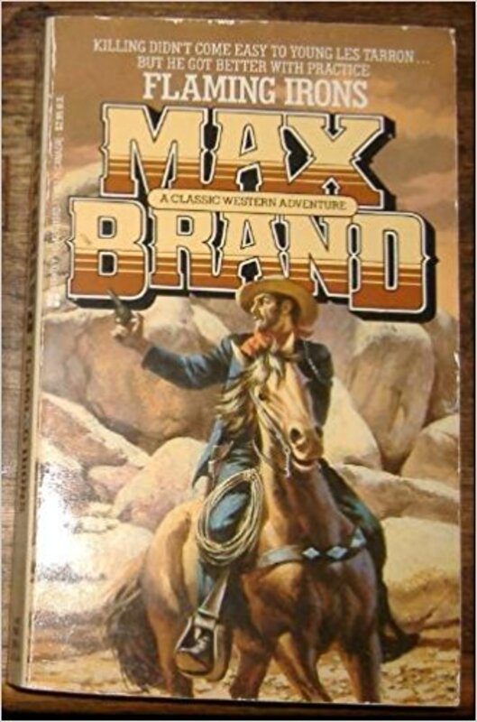 Book cover for "Flaming Irons" by Max Brand