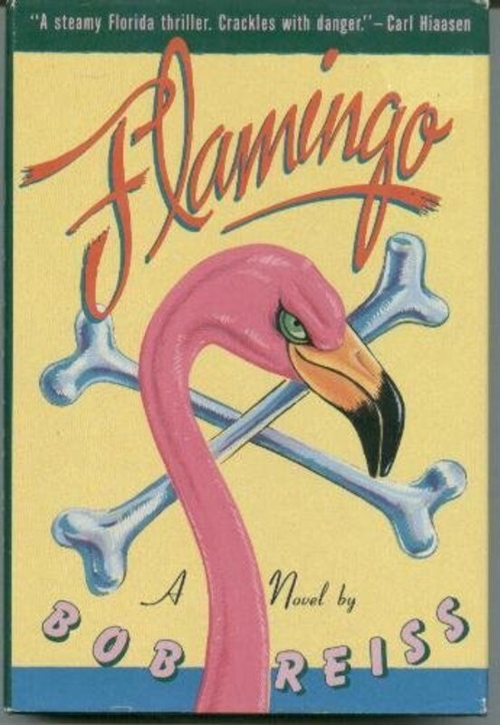 Book cover for "Flamingo" by Bob Reiss