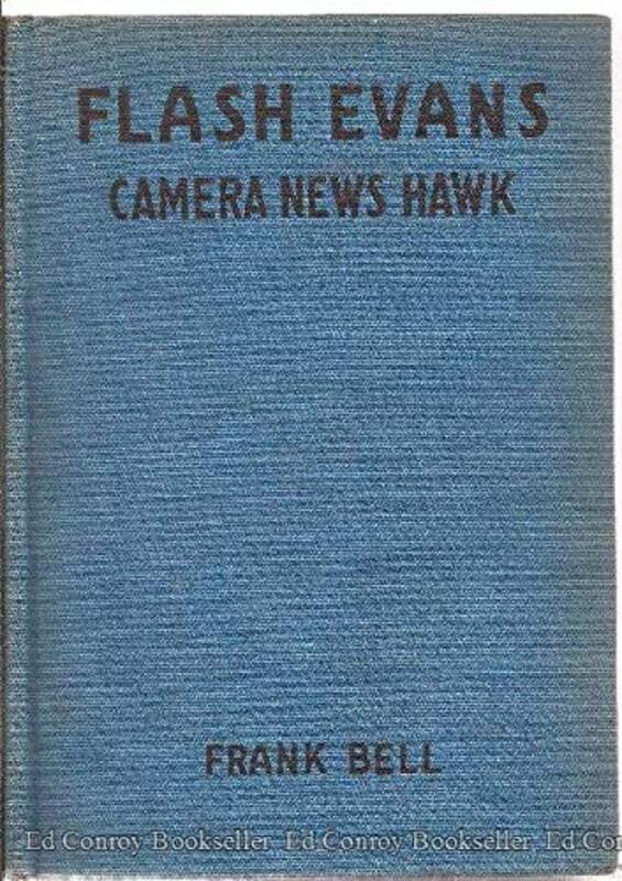 Book cover for "Flash Evans Camera News Hawk" by Mildred A Wirt