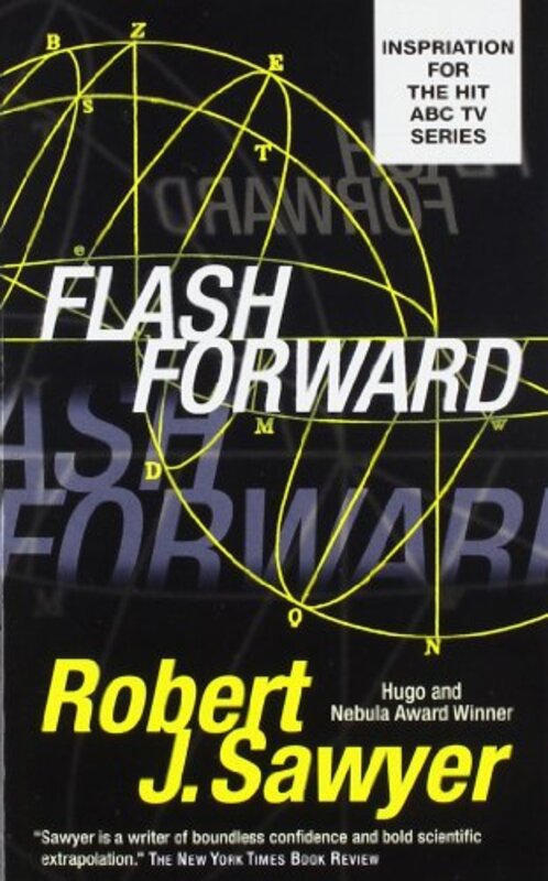 Book cover for "Flashforward" by Robert J Sawyer