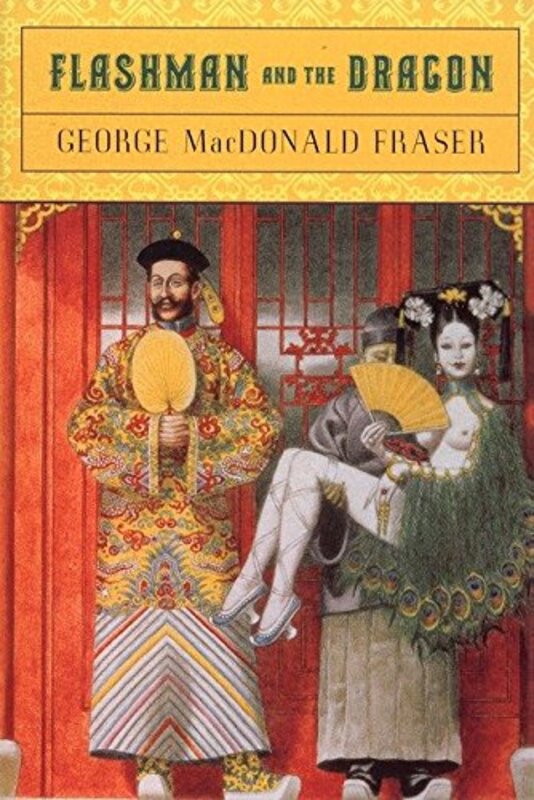 Book cover for "Flashman and the Dragon" by George MacDonald Fraser