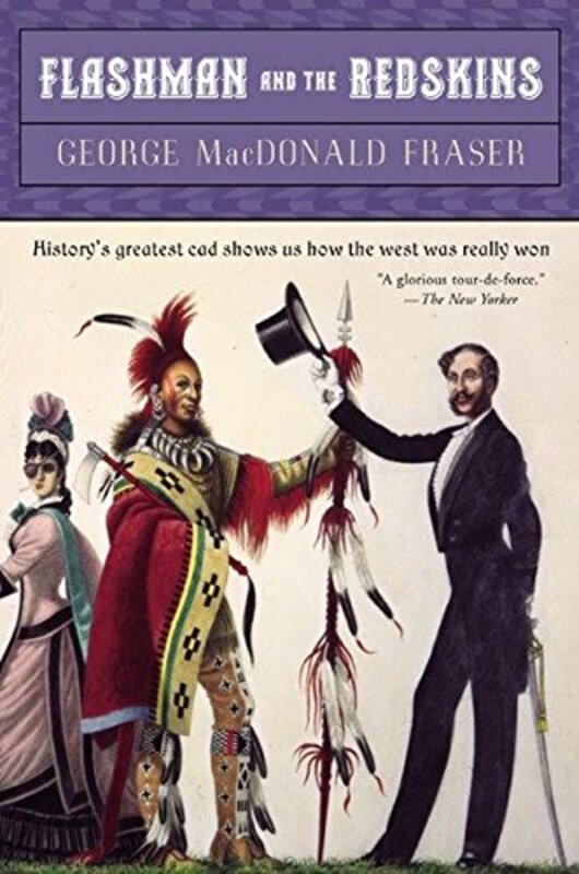 Book cover for "Flashman and the Redskins" by George MacDonald Fraser